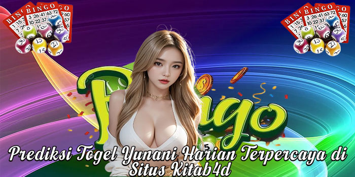 Prediksi Togel Yunani Harian Terpercaya di Situs Kitab4d
