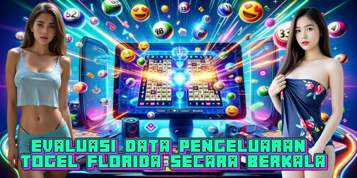 Evaluasi Data Pengeluaran Togel Florida Secara Berkala